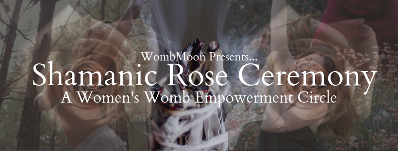 Shamanic Rose Ceremony 
