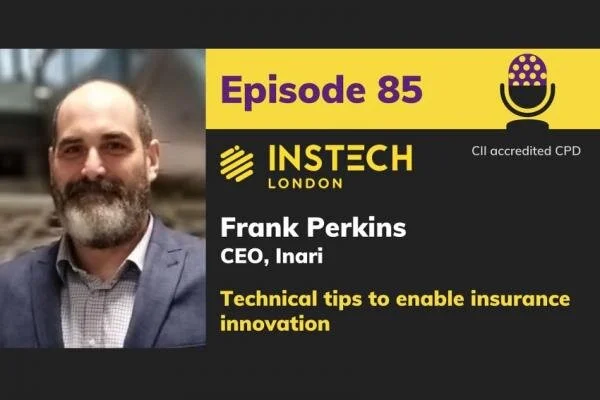 Frank Perkins, CEO, Inari: Technical tips to enable insurance innovation
