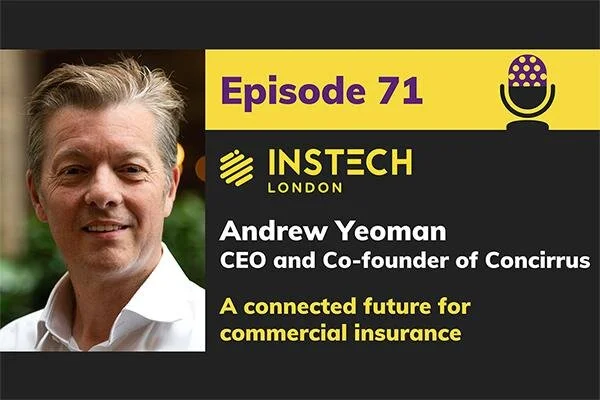 Andrew Yeoman: CEO and Co-founder of Concirrus: A connected future for commercial insurance