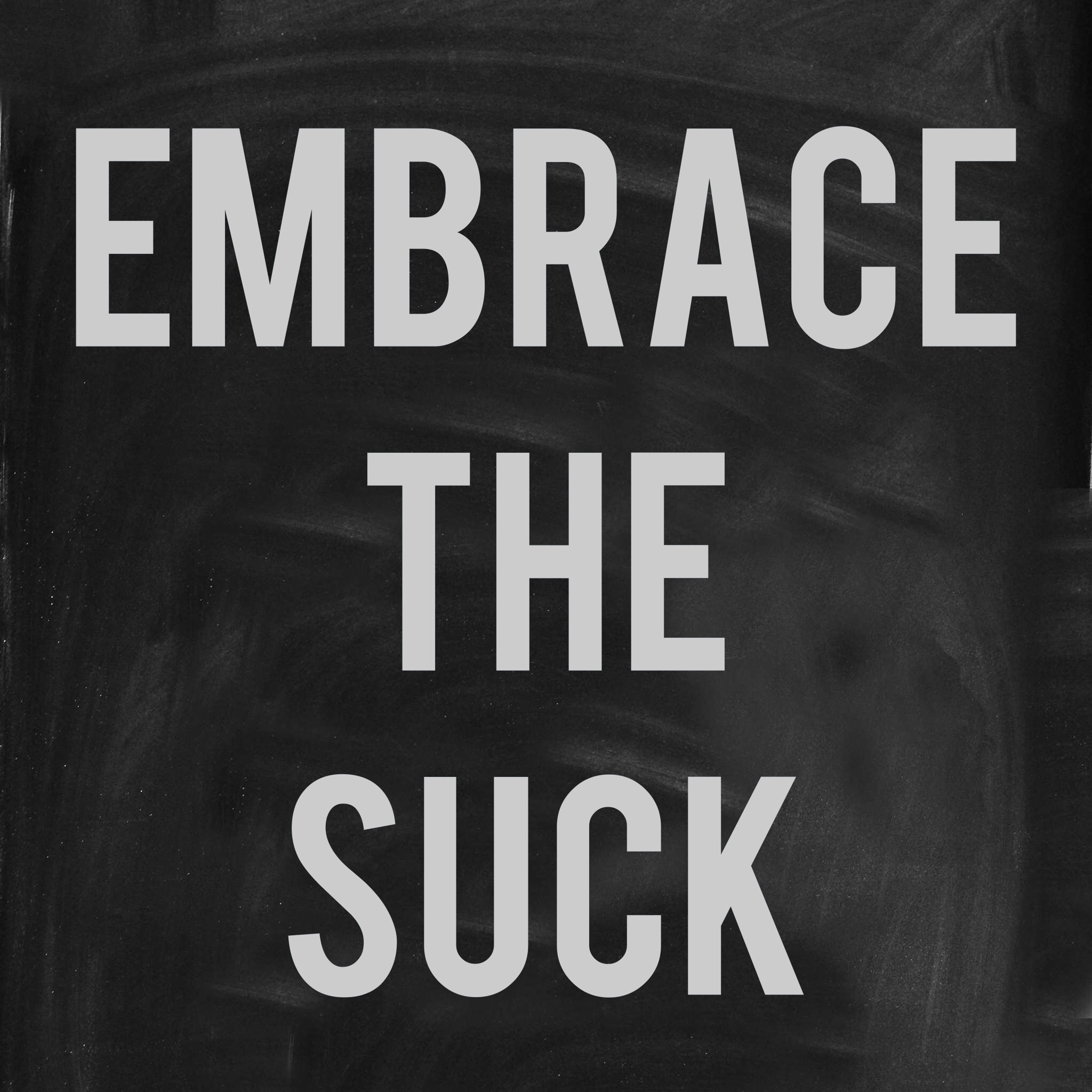 Embrace the suck gif