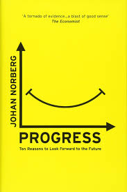 Progress- Ten Reasons to Look Forward to the Future.jpeg
