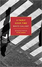Afternoon Literary Seminar: A Fairly Good Time, Mavis Gallant