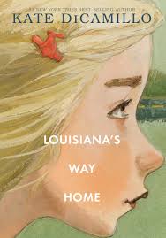 Louisiana’s Way Home by Kate DiCamillo.jpeg
