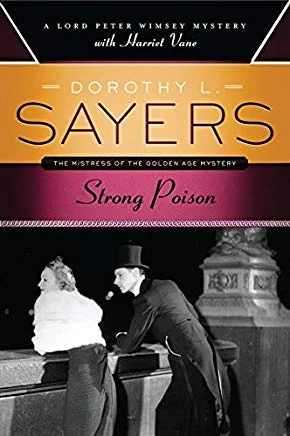 Afternoon Literary Seminar: Strong Poison, by Dorothy Sayers