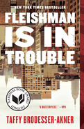  Afternoon Literary Seminar:  Fleishman Is In Trouble by Taffy Brodesser-Akner