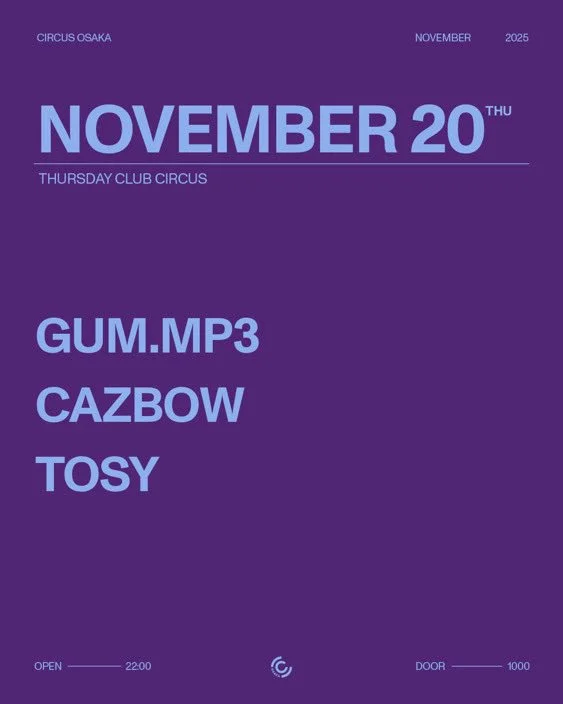 gum.mp3 @ Circus Osaka