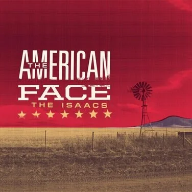 THE ISAACS RELEASE TITLE TRACK THE AMERICAN FACE