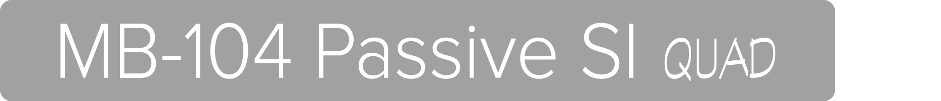 25_Sublime-Windows_NAME_MB-104-Passive-SI-QUAD.jpg