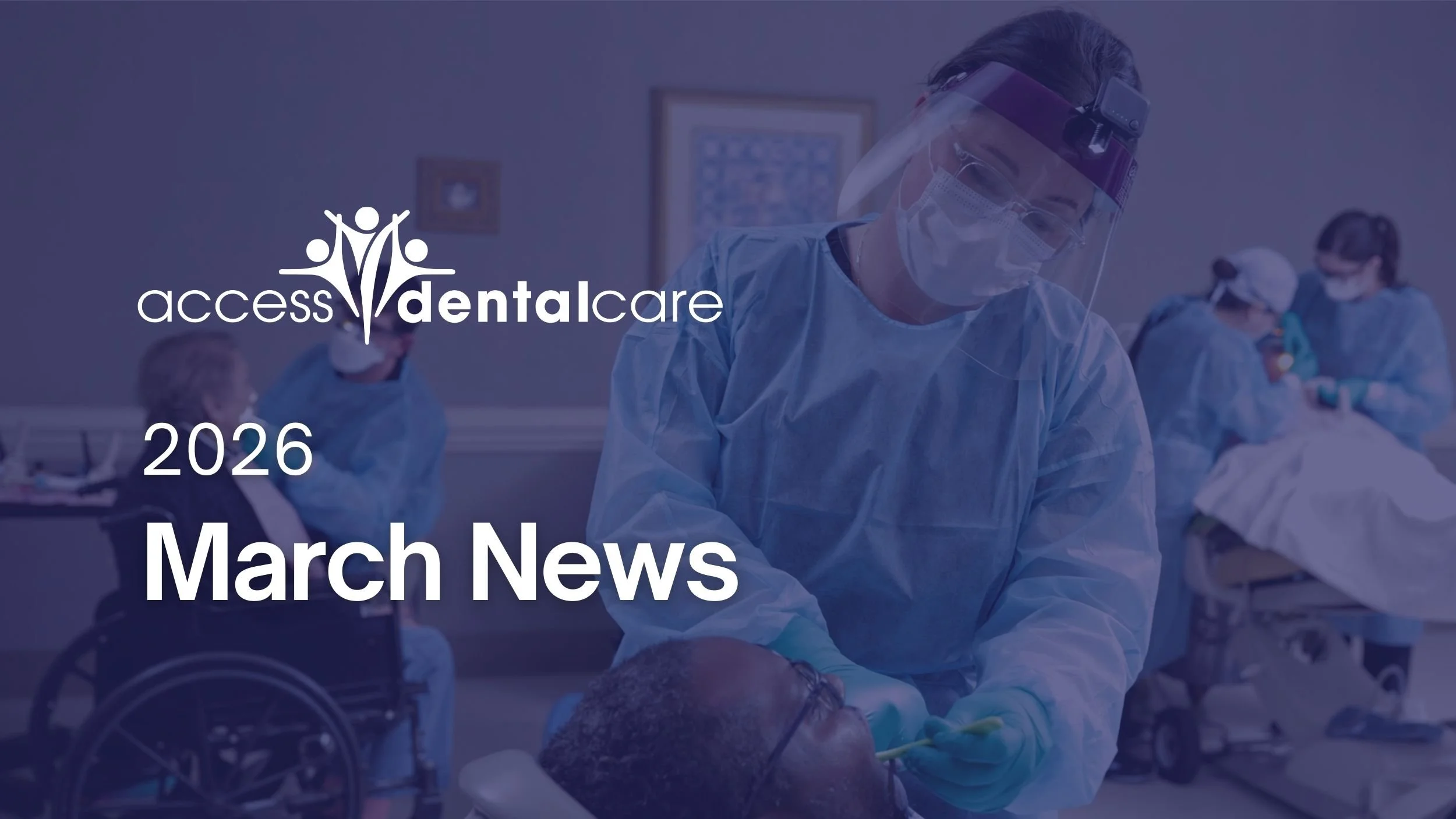 March 2, 2026 | What’s happening at Access Dental Care