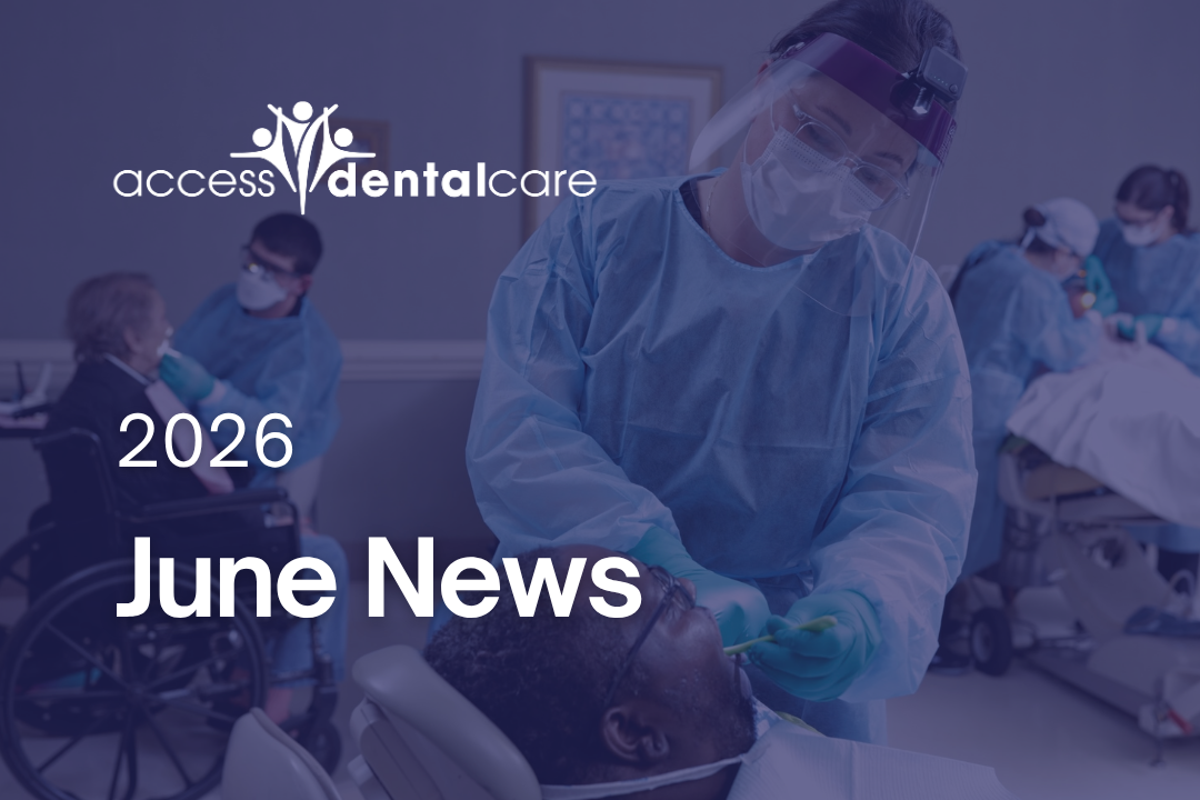 June 23, 2026 | What’s happening at Access Dental Care