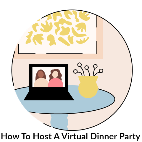 How To Host A Virtual Dinner Party