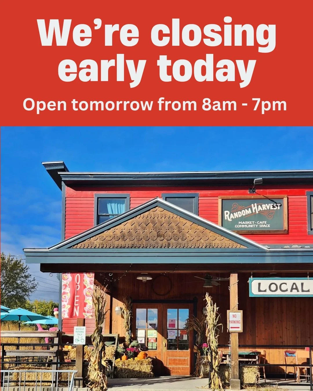 Closing early but back bright and early tomorrow morning. Thanks for your understanding!