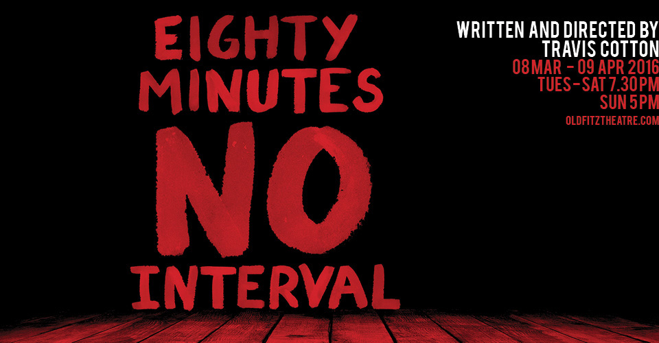 80 Minutes No Interval