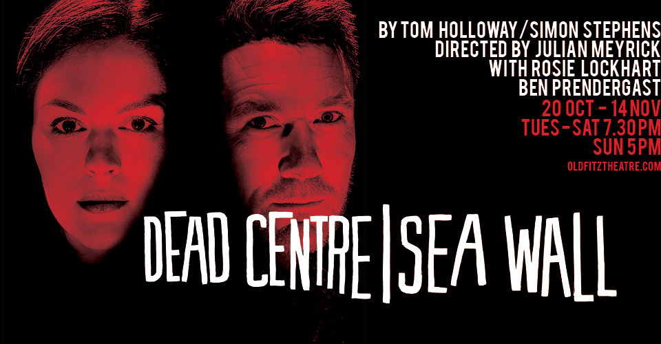 Dead Centre/Sea Wall