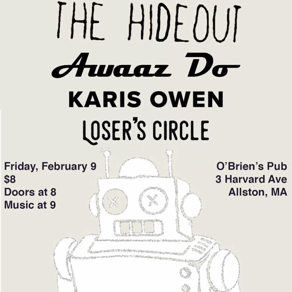 The Hideout, Awaaz Do, Karis Owen & Loser's Circle