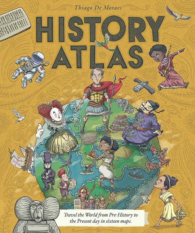 I&rsquo;ve got a couple of books coming out later in the year (which, right now, probably feels like a couple of decades away). History Atlas is the sequel to Myth Atlas, it&rsquo;s packed full of amazing stuff from all sorts of cultures, from ancien
