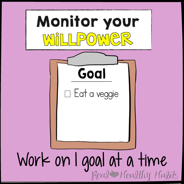 Work on 1 goal at a time to monitor your willpower| The Willpower Solution | realhealthyhabits.com