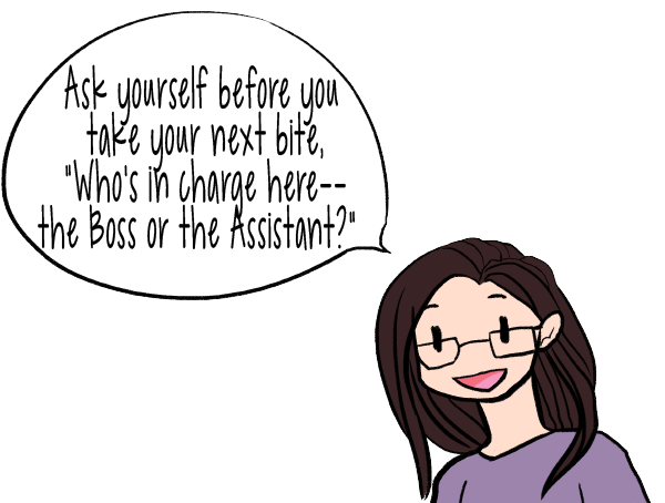 Ask yourself before you take your next bite, “Who’s in Charge Here—the Boss or the Assistant?” | How to Nix Zombie Eating the Easy Way | www.realhealthyhabits.com