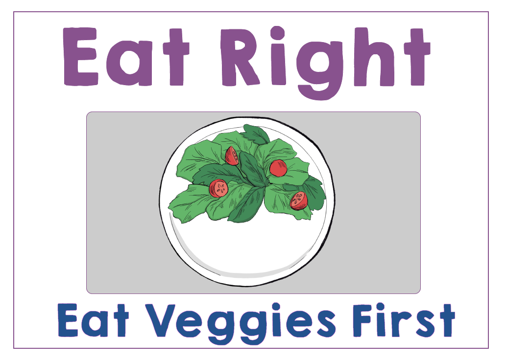 Sign Eat Veggies First.png