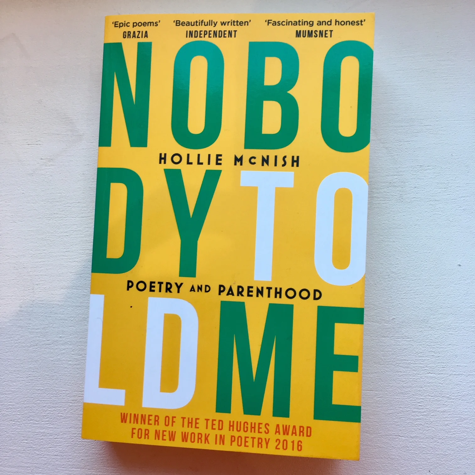Nobody Told Me - Hollie McNish Not really a therapy book as such, but a collection of thoughts and poems about pregnancy, motherhood, relationships, the NHS... A wonderful read, and very refreshing.