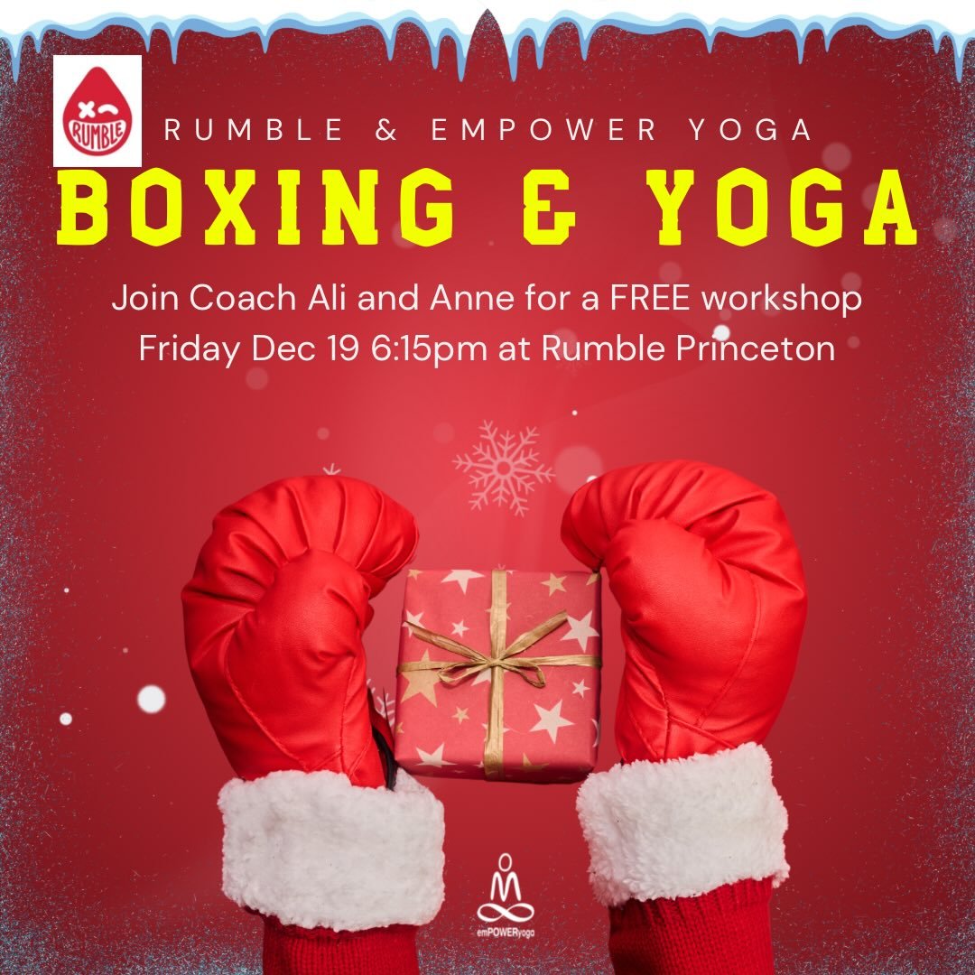 🥊 RUMBLE x EMPOWER 🧘&zwj;♀️
We&rsquo;re teaming up with Rumble Boxing Princeton for a FREE collab workshop on Friday, Dec 19 at 6:15pm &mdash; led by Coach Ali from Rumble and Anne from Empower!

We&rsquo;ve reserved 7 Empower-only spots, but you&r