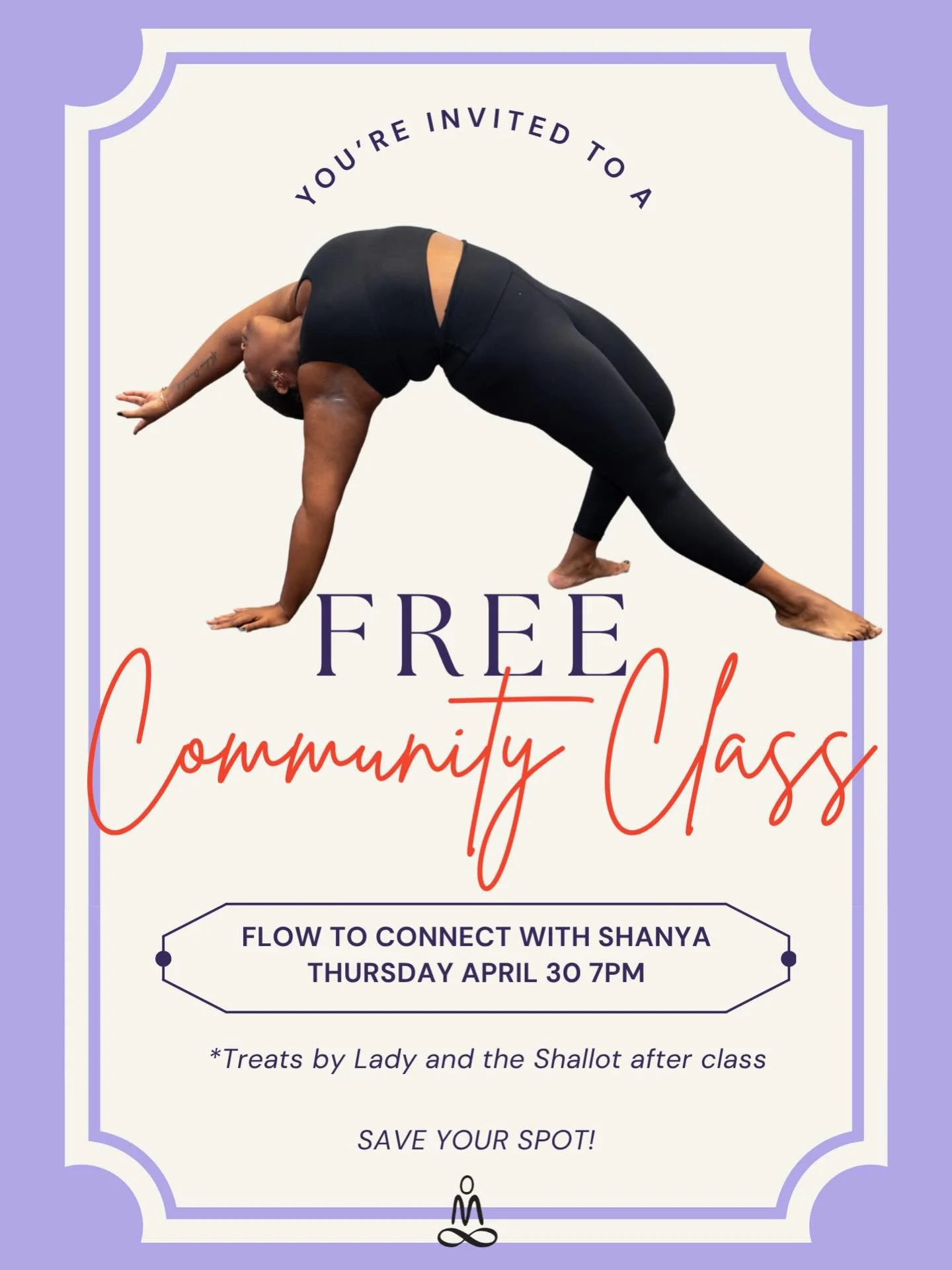 Flow, connect, and come home to yourself 💜

Join us for a FREE community class led by Shanya&mdash;an evening to move, breathe, and reconnect. Whether you&rsquo;re brand new or a regular on your mat, this is your space to soften, explore, and be sup