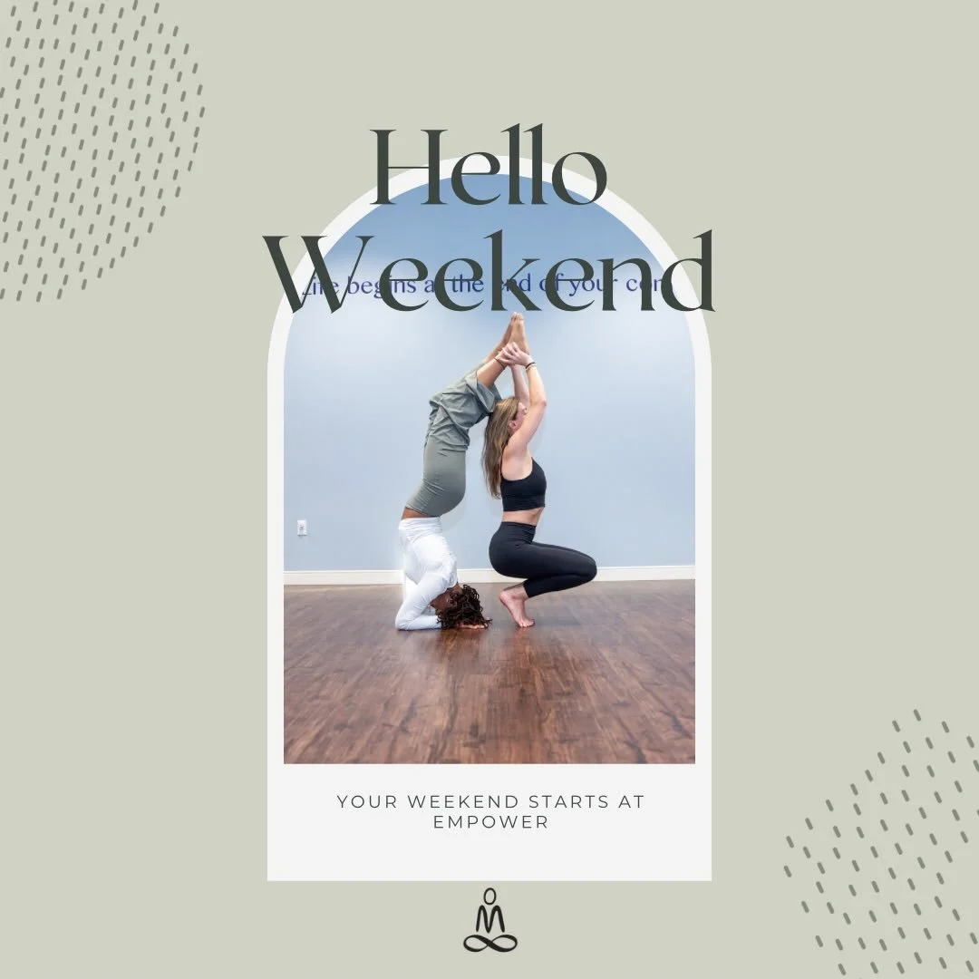 Hello, weekend 🤍

Step onto your mat, slow it down, and move with intention.
Strong, steady, supported&mdash;together.

Your weekend starts at Empower. ✨

Saturday Schedule 

8:00-8:45am 
Hot Pilates (Heated)
with Laura

9:15-10:30am
Power Flow (Hea