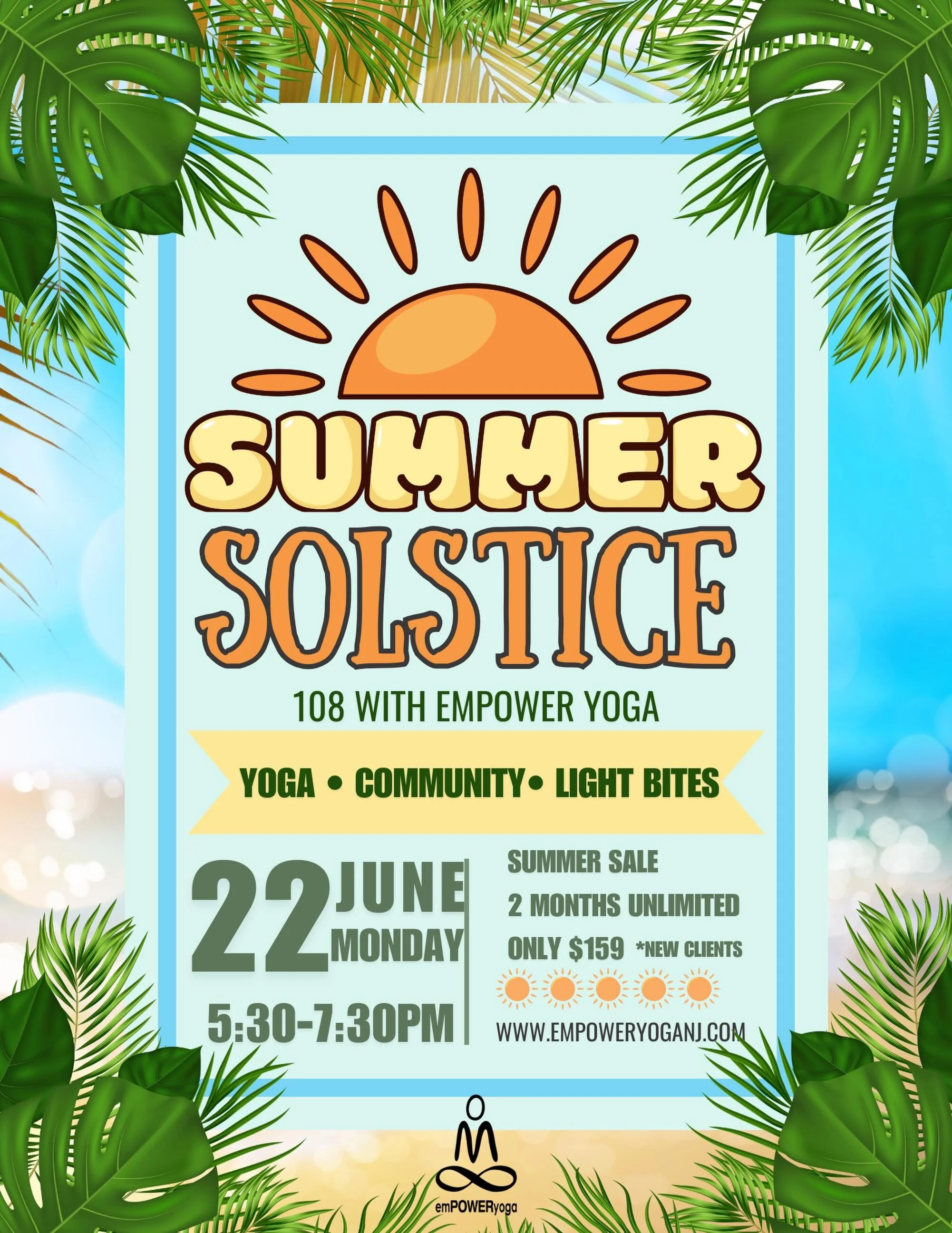 ☀️ SUMMER SOLSTICE 108 ☀️

Join us on Monday, June 22 from 5:30&ndash;7:30 PM as we celebrate the longest day of the year with a special 108 Sun Salutations practice led by Kitty, Anne, and Emily.

The Summer Solstice is a time to honor light, growth