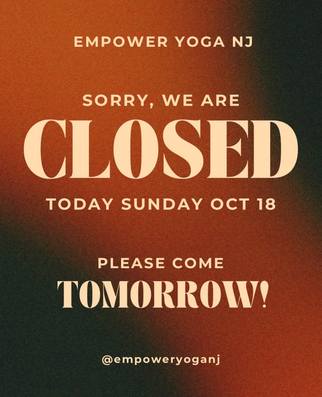 🍂 SUNDAY RESET! 🤎

We&rsquo;re closed TODAY, Sunday, October 18, but we&rsquo;ll be back on the mat TOMORROW! 

Your Sunday reminder to rest, recharge, and get ready to move with us Monday!

🔥 MONDAY&rsquo;S SCHEDULE
☀️ 6:00 AM &mdash; Morning Flo