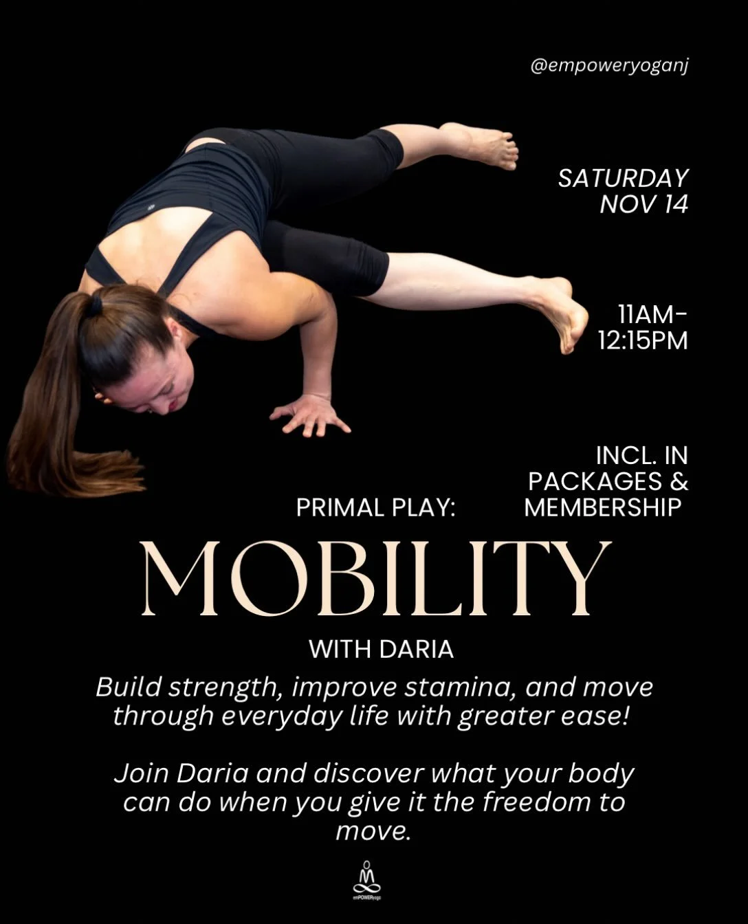 MOVE BETTER. FEEL STRONGER. 

Ready to get out of your usual movement patterns? 👀 Join Daria for Primal Play: Mobility Flow on Saturday, November 14, from 11&ndash;12:15 PM!

Build strength, improve stamina, boost flexibility, and move through every