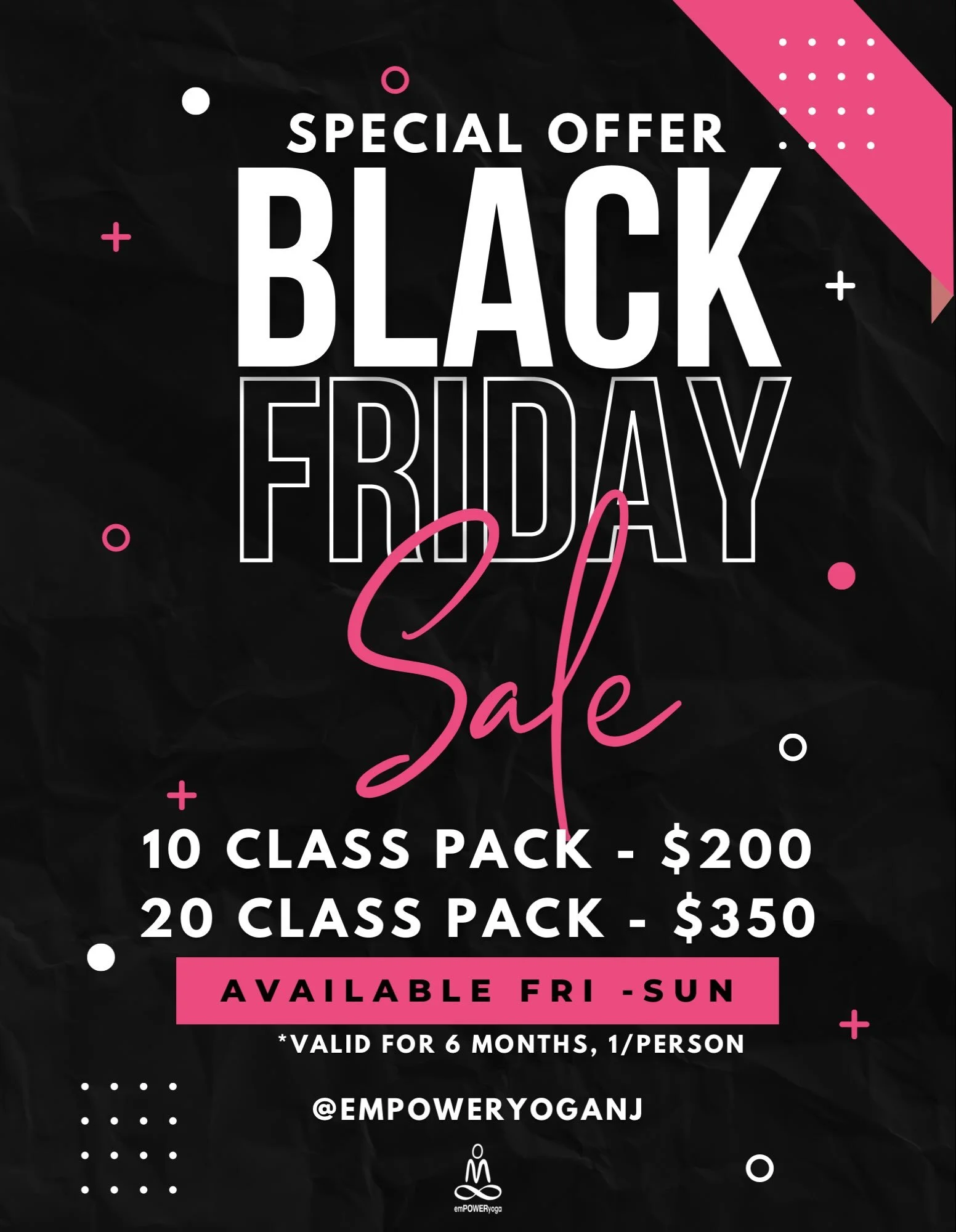 🖤💗 SAVE THE DATE: BLACK FRIDAY WEEKEND AT EMPOWER! 💗🖤

Your yoga practice deserves a little love (and a good deal 😉). Get ready to stock up on classes and save!

✨ 10-Class Pack &mdash; $200
✨ 20-Class Pack &mdash; $350

📅 Available Black Frida