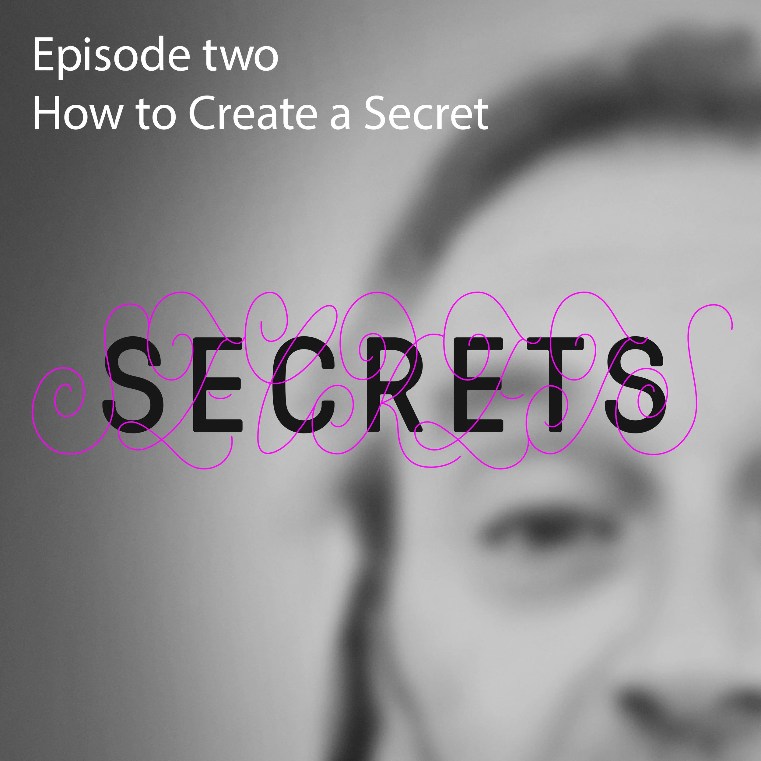 Secrets — Radiotopia