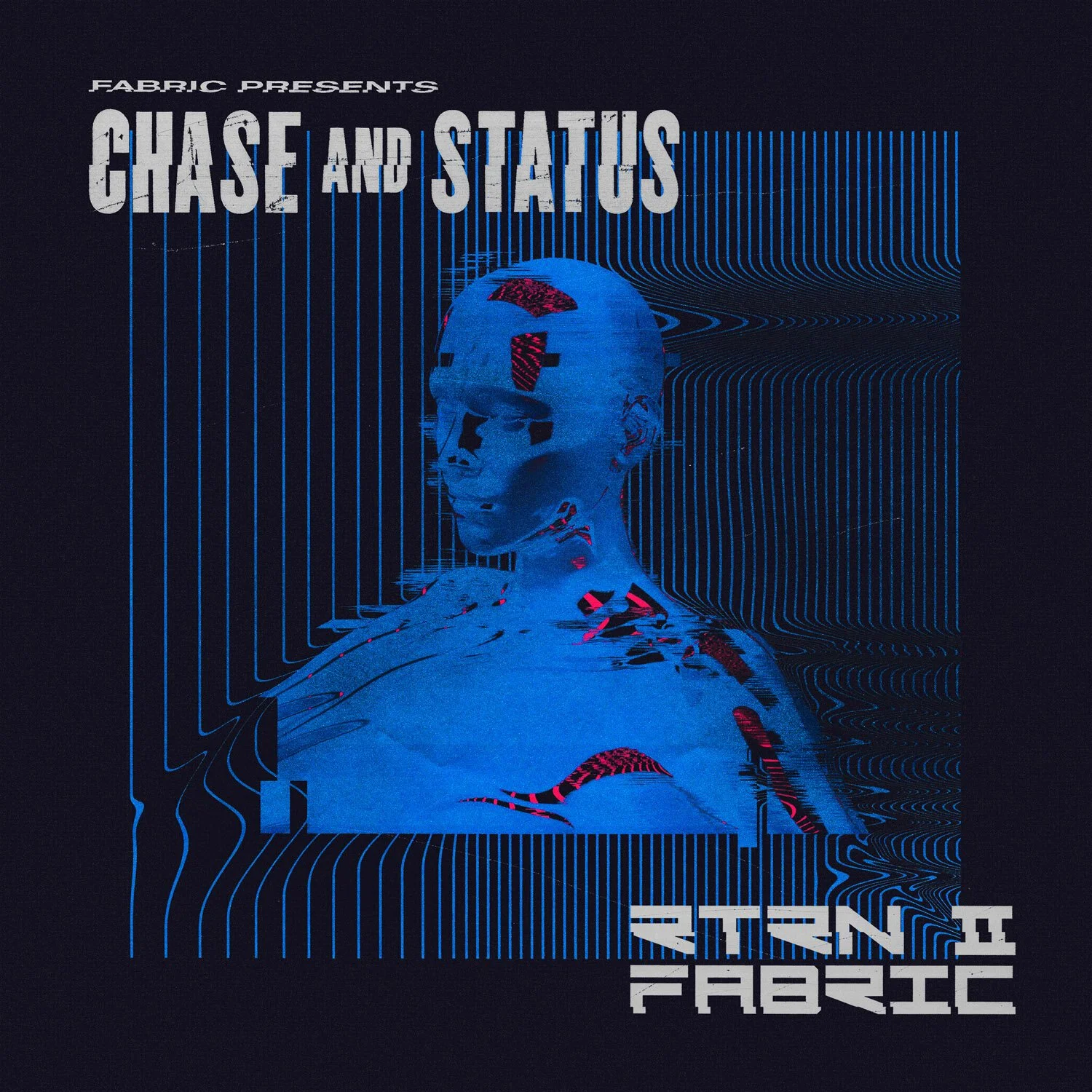 RTRN II FABRIC - Chase & Status — Guy Pittard