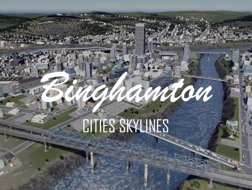 Binghamton, NY in Cities Skylines