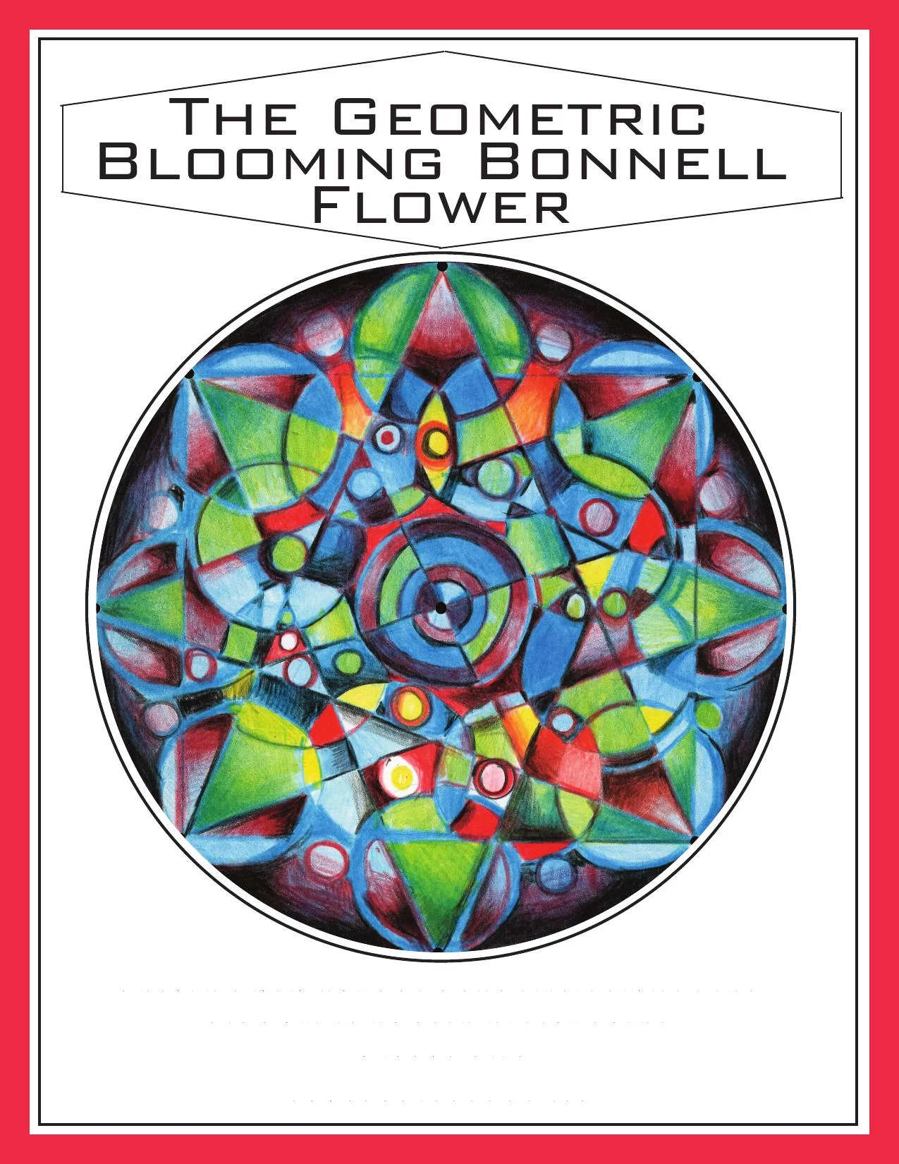 The Bonnell Geometric Blooming Flower