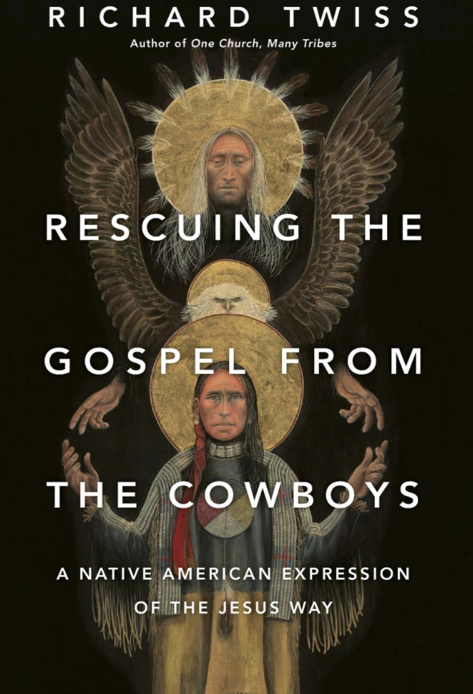 Rescuing the Gospel from the Cowboys: A Native American Expression of Jesus