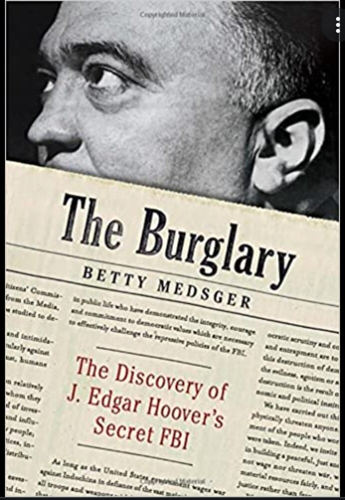 The Burglary: The Discovery of J. Edgar Hoover's Secret FBI