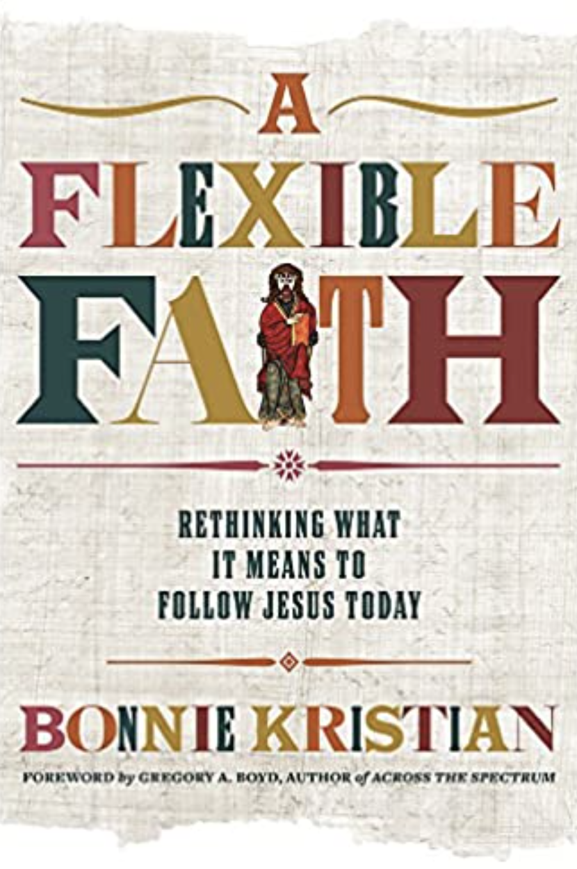 A Flexible Faith: Rethinking What It Means to Follow Jesus Today