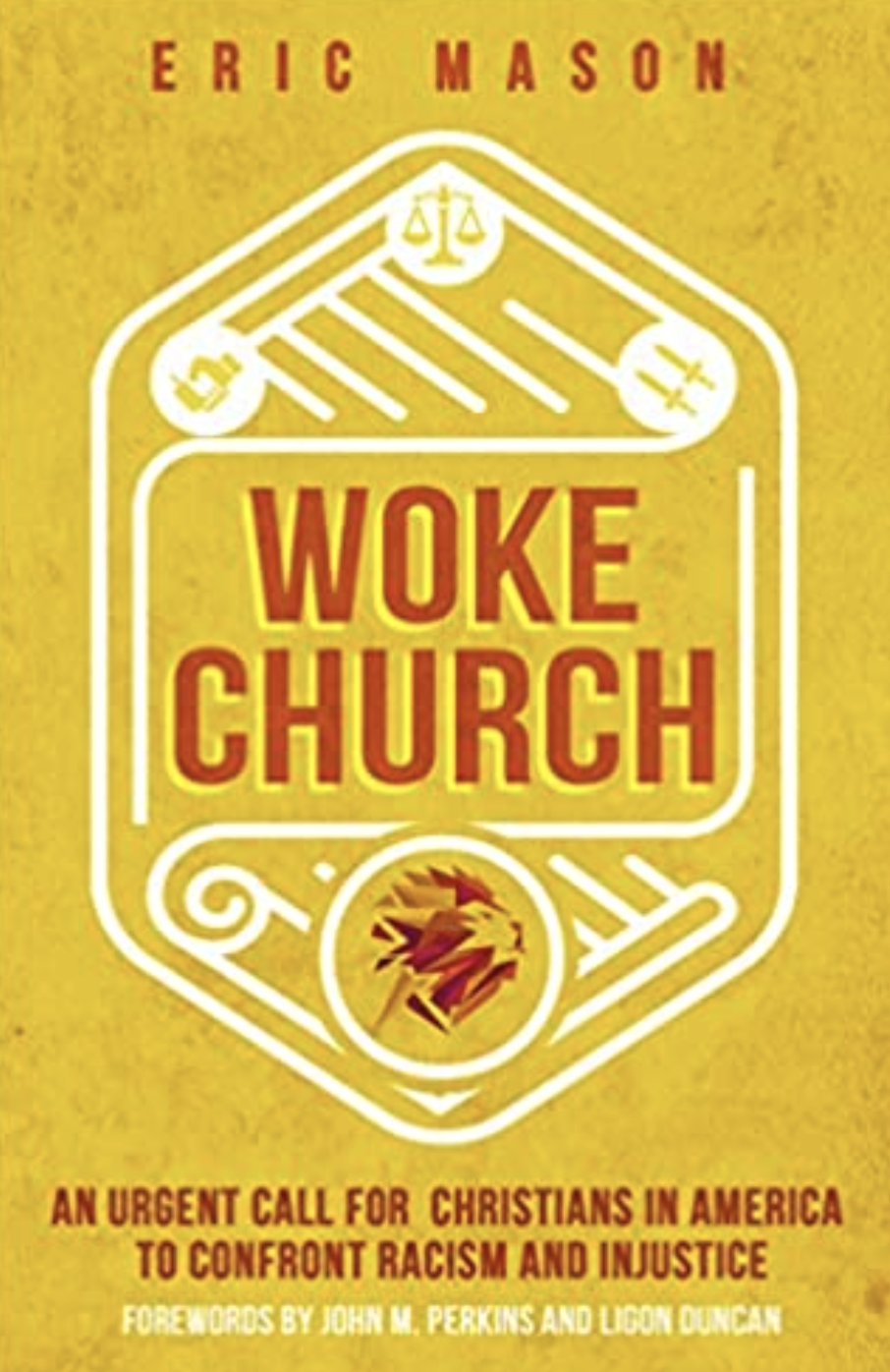 Woke Church: An Urgent Call for Christians in America to Confront Racism...