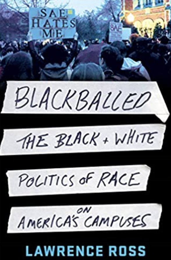 Blackballed: The Black &amp; White Politics of Race on America's Campuses