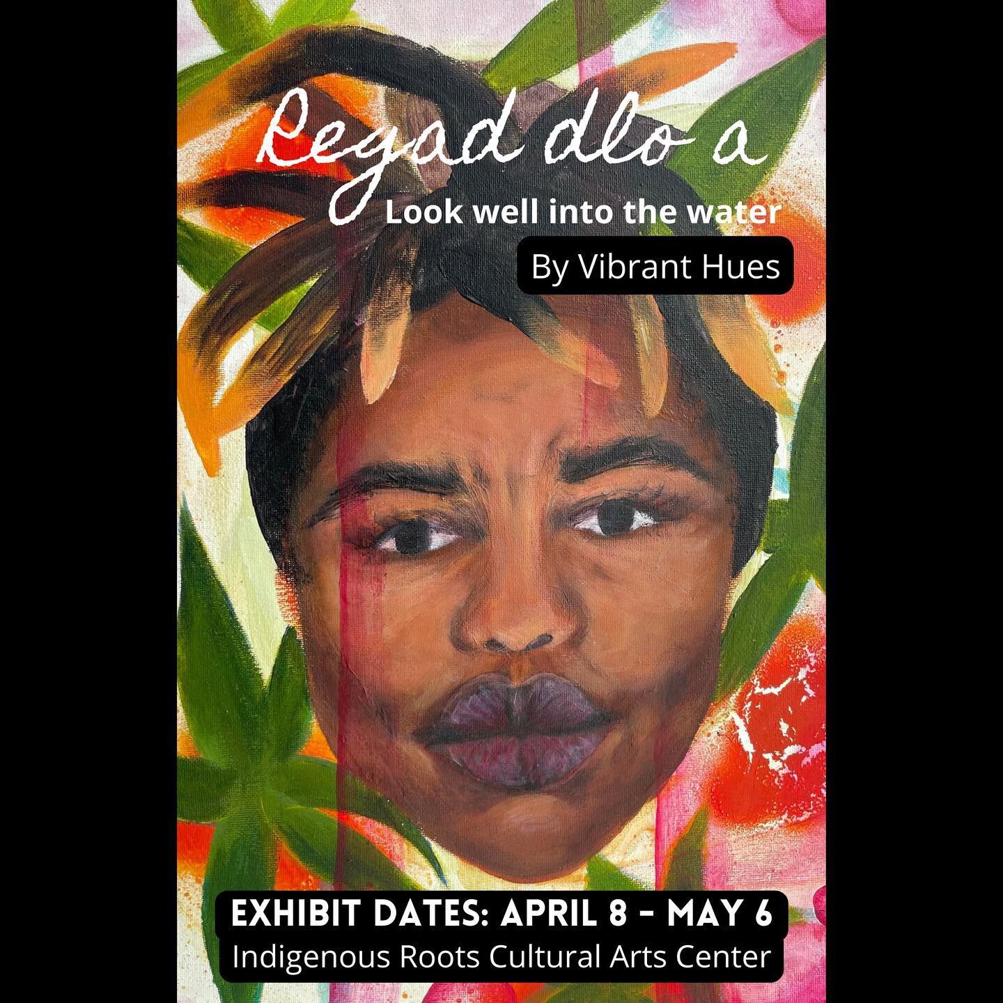 We are excited to collaborate with Athena Estime @vibranthues__ for our next exhibit opening this Friday, April 6th!

Vibrant hues (Athena Estime) has created 12 pieces of art for Regad dlo a (look well into the water).

This exhibition is centered a