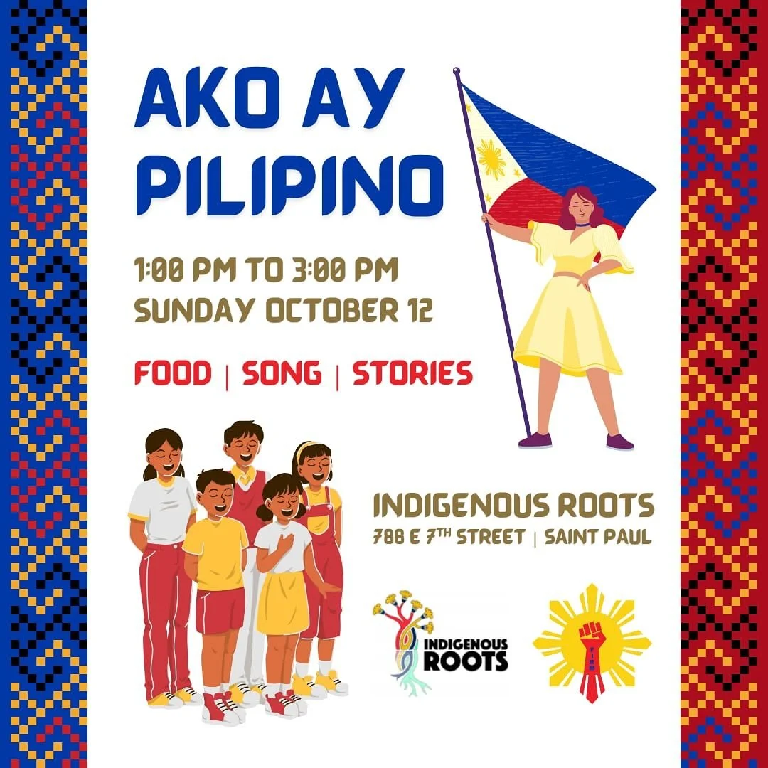 Mga kaibigan at kababayan! 🇵🇭☀️

Join FIRM, Indigenous Roots and fellow artist friends as we celebrate &ldquo;Ako Ay Pilipino&rdquo; to celebrate Filipino American history on Sunday, October 12 from 1:00 pm to 3:00 pm with food, puppetry and games.