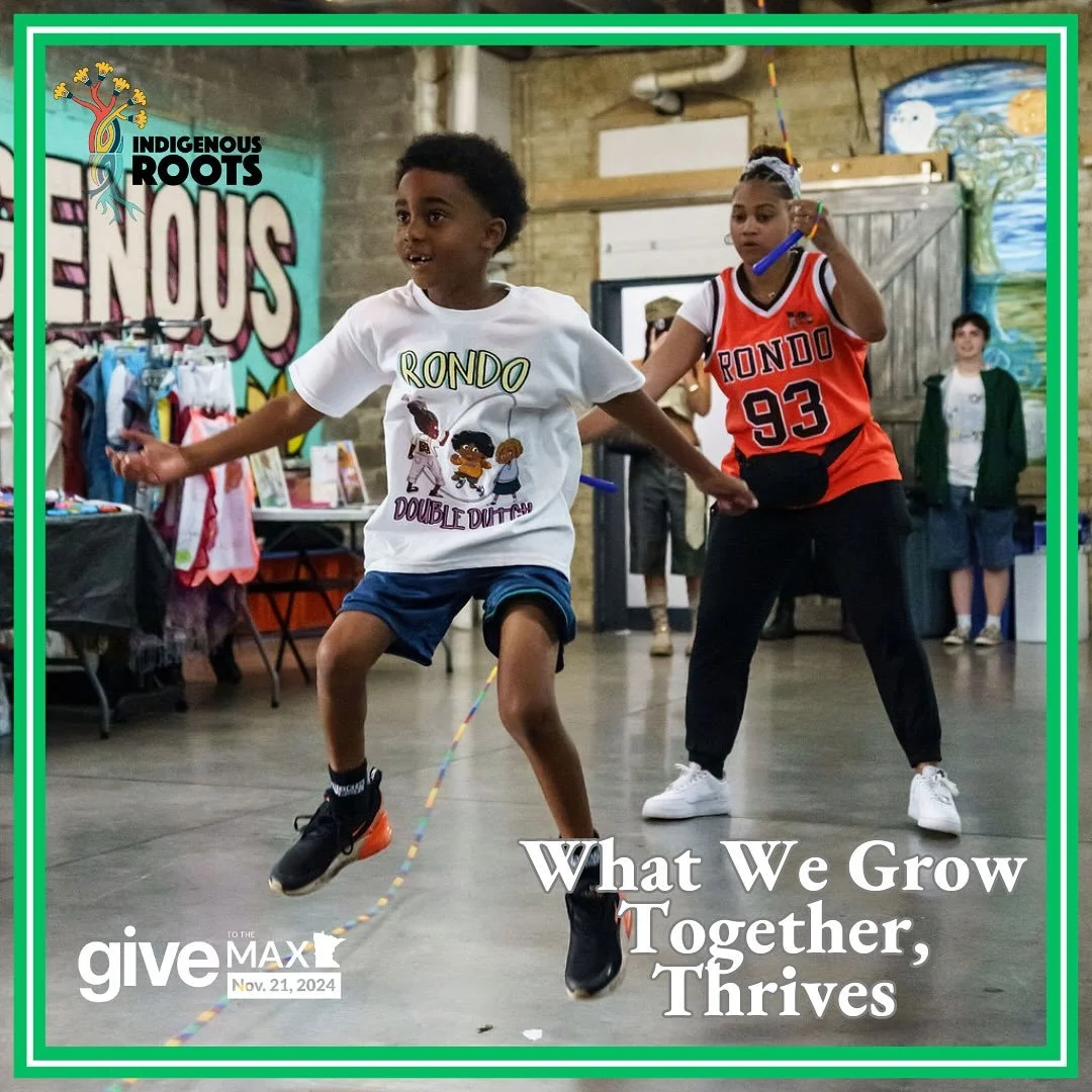🌱 What We Grow Together, Thrives

At Indigenous Roots, young people are building futures with their hands, hearts, and ideas through art, organizing, and connection to culture.

This Give to the Max Day, you can help them rise.

💛 Give early. Give 