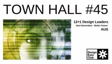 Town Hall #45 - Next Generation &amp; Better Future - AUS