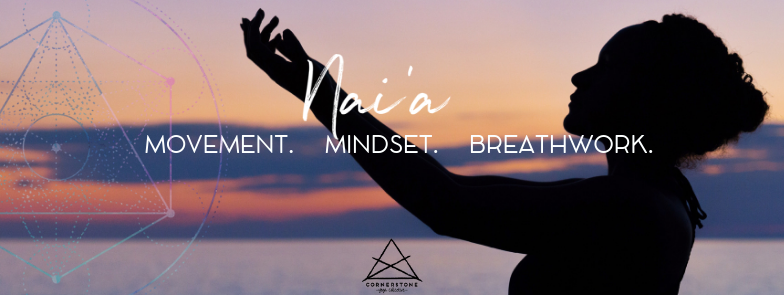 NAI'A Mindset, Emotional Intelligence, Fluid Movement + Breath Workshop