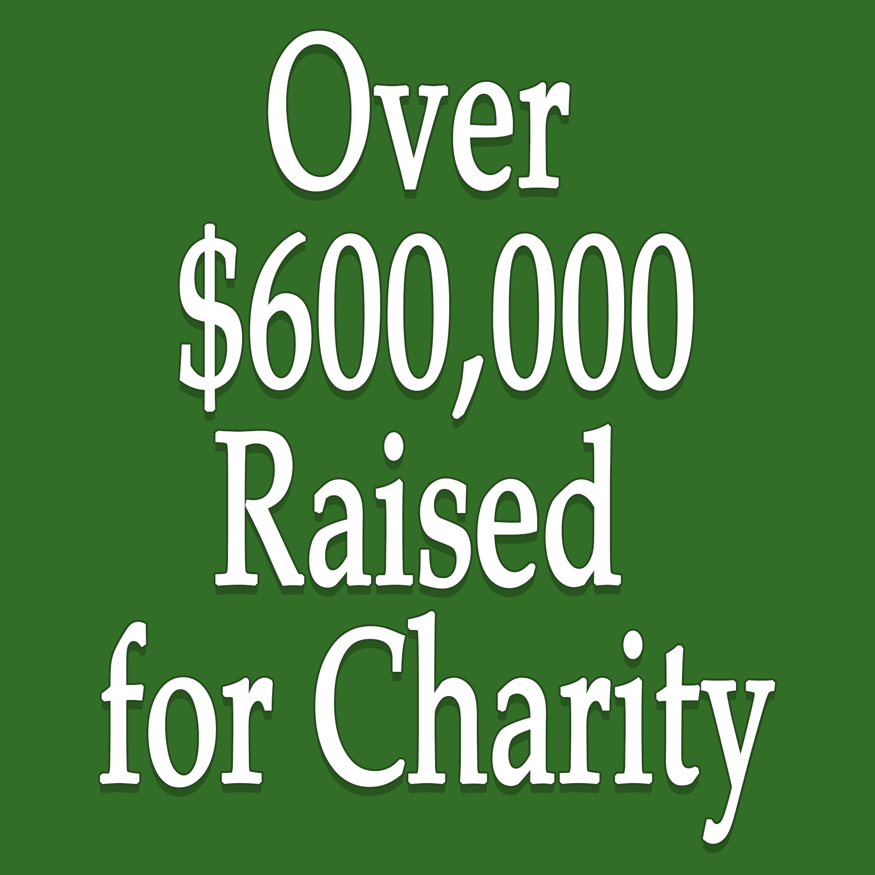 Over $600,000 Raised For Charity
