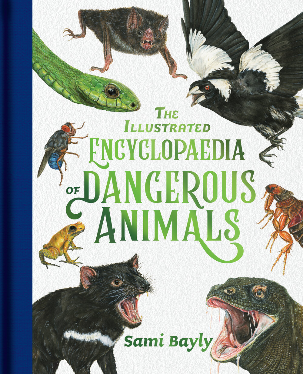 The Illustrated Encyclopaedia of Dangerous Animals — Sami Bayly