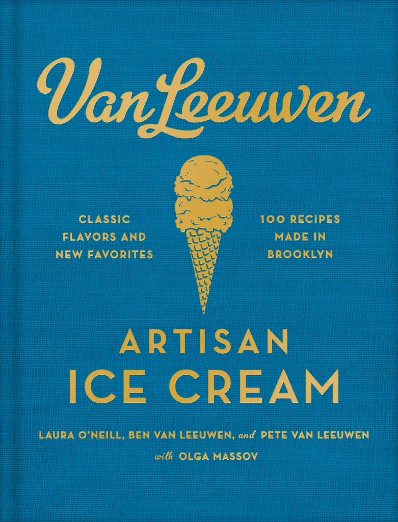 Van Leeuwen Artisan Ice Cream | Laura O’Neill, Ben Van Leeuwen, Pete Van Leeuwen with Olga Massov