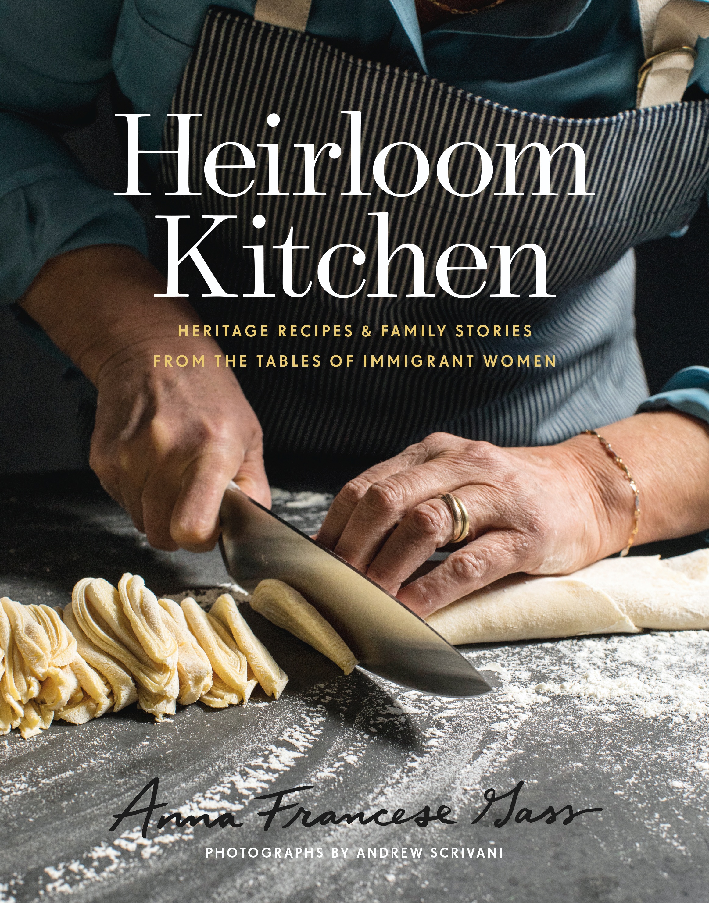 Heirloom Kitchen | Anna Francese Gass