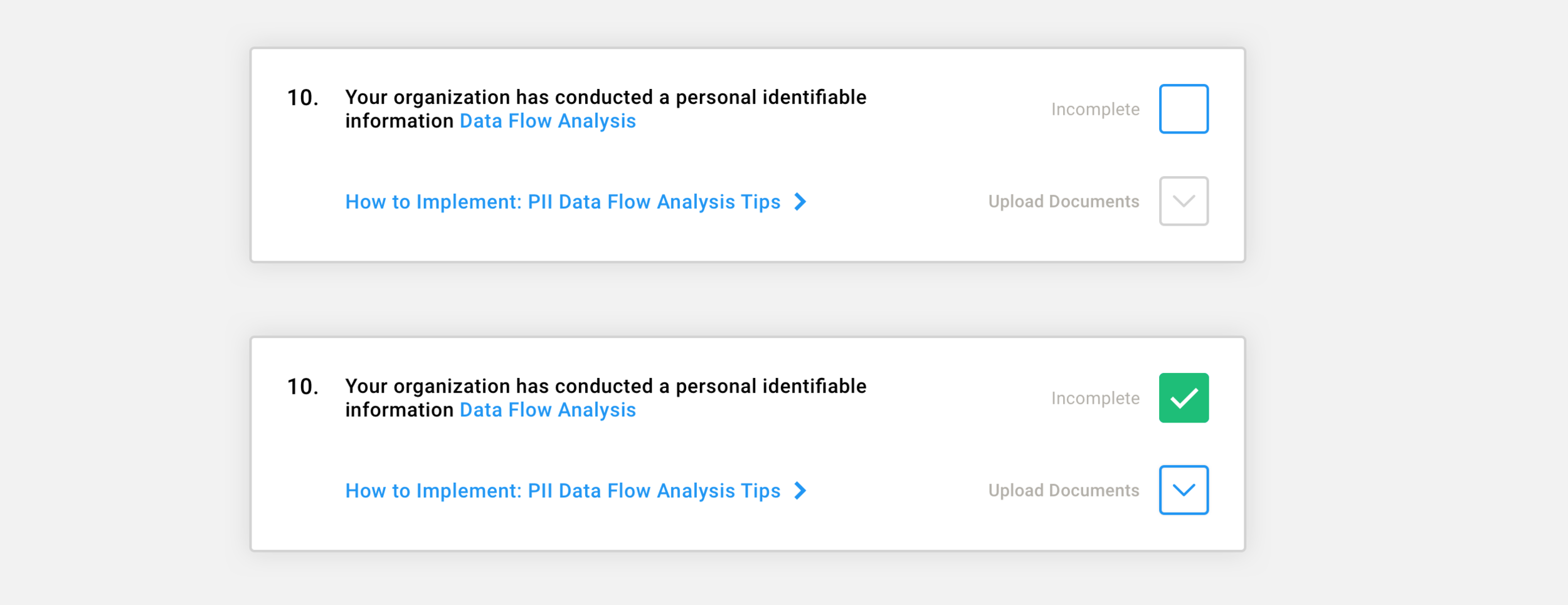 Revealed Enabling : Once the checkbox or item on the checklist was marked complete, this would enable the interaction with the dropdown documentation button, which would allow them to upload, download, and store their documentation. 
